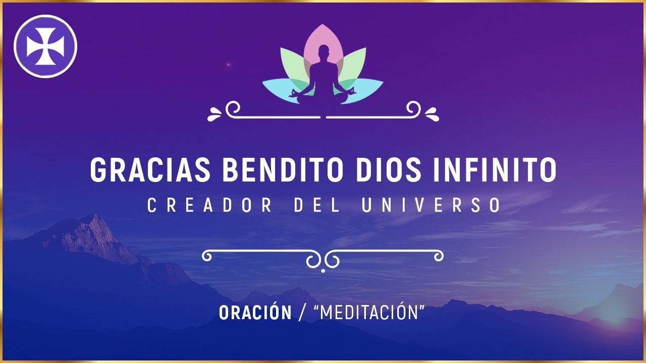 Gracias Bendito Dios Infinito