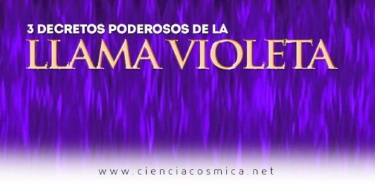 3 decretos poderosos de la llama violeta