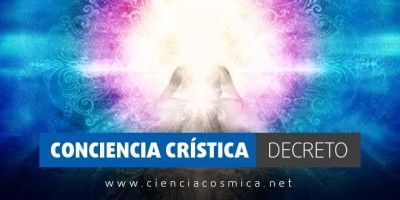 Conciencia Crística | Decreto