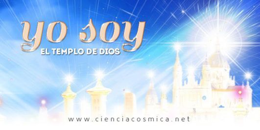 Yo Soy el templo de Dios | Yo Soy Dios en acción