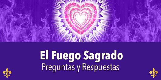 Significado del Fuego Sagrado - Preguntas y Respuestas