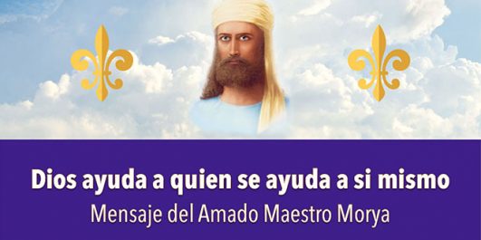 Dios te ayuda si te ayudas a ti mismo - El Morya - Video